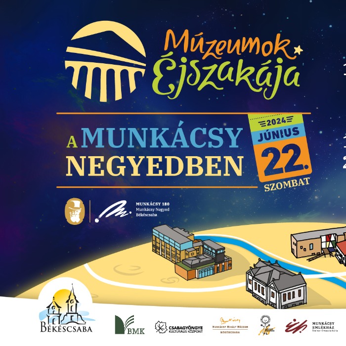 Múzeumok Éjszakája a Munkácsy Negyedben